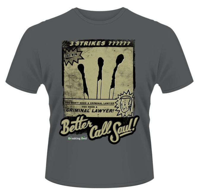Camiseta Better Call Saul Three Strikes. Breaking Bad