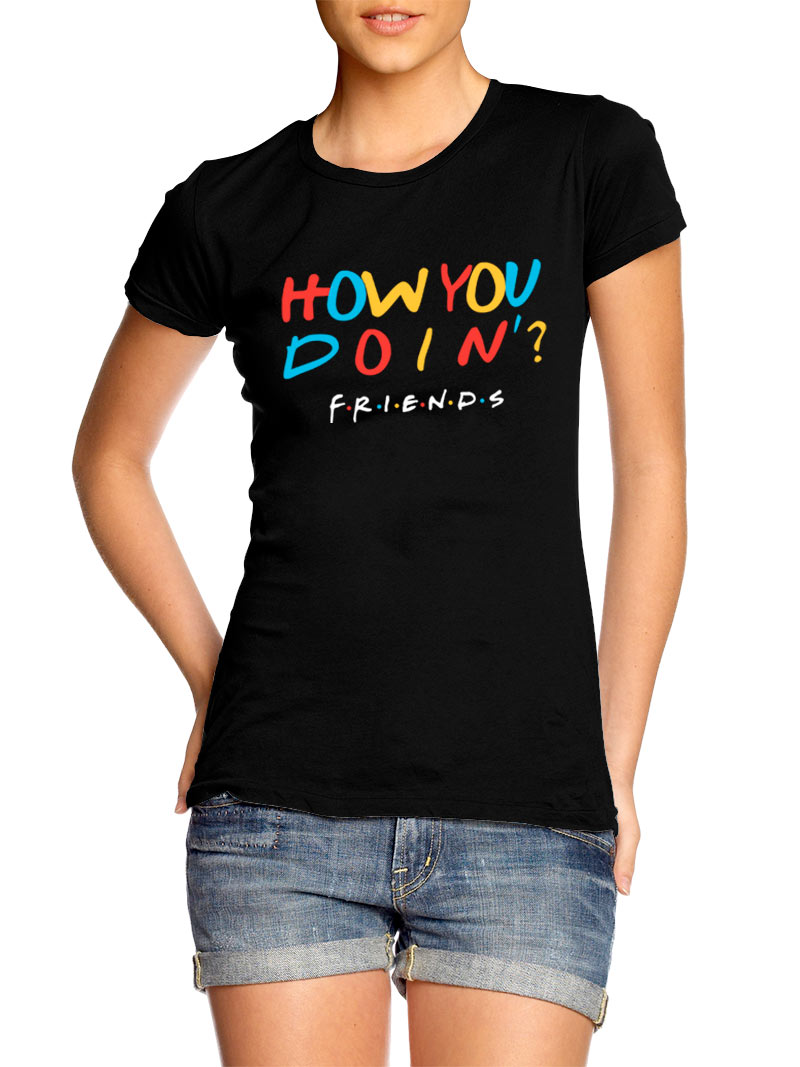 Camiseta chica Friends How You Doin Color