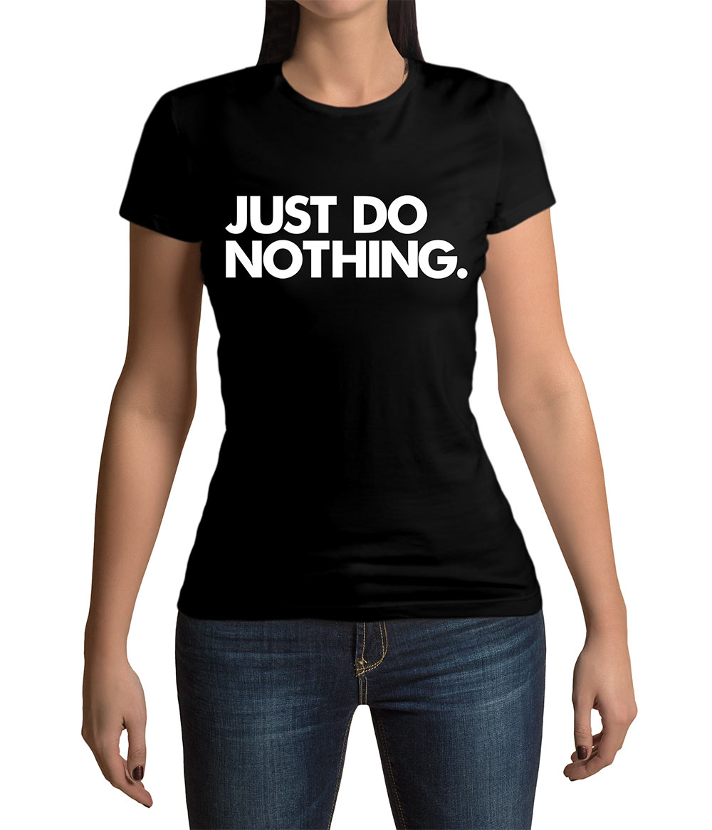 Camiseta chica Just Do Nothing