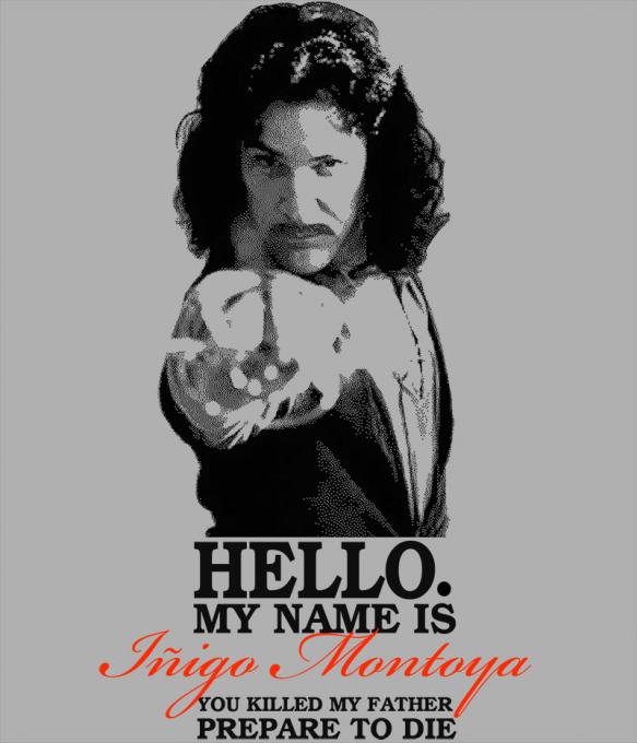 Camiseta chica La Princesa Prometida. Iñigo Montoya. You killed my father