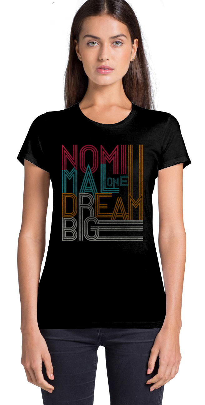 Camiseta chica Nomi Malone Dream Big. Showgirls