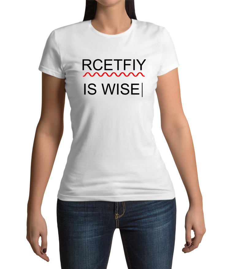 Camiseta chica Rectfiy is wise