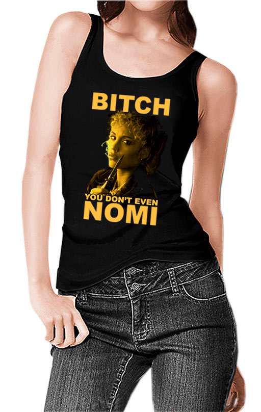 Camiseta chica tirantes Bitch Nomi Malone. Showgirls
