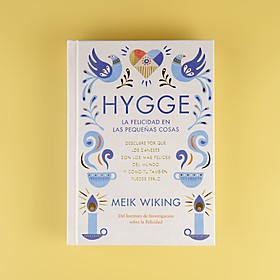 Hygge. La felicidad en las pequeñas cosas