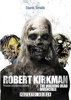 Libro Robert Kirkman: De The Walking Dead A Invencible