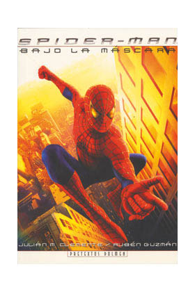 Libro SpiderMan. Bajo la máscara (Julián Clemente)