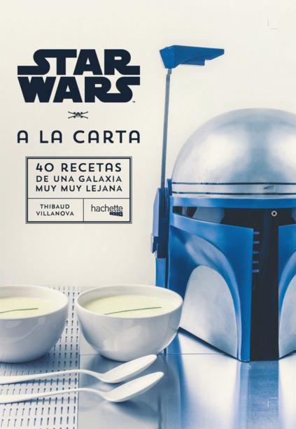 Libro Star Wars a la Carta. 40 Recetas de una Galaxia muy muy lejana